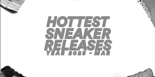3X3 NEXT HOTTEST SNEAKERS OF THE MONTH march